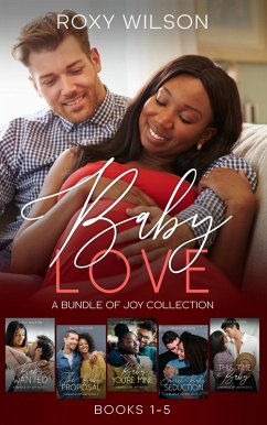 Baby Love: The Complete Series (A Bundle of Joy) (eBook, ePUB) - Wilson, Roxy