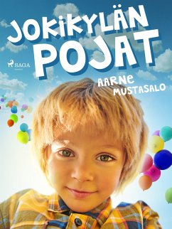 Jokikylän pojat (eBook, ePUB) - Mustasalo, Aarne