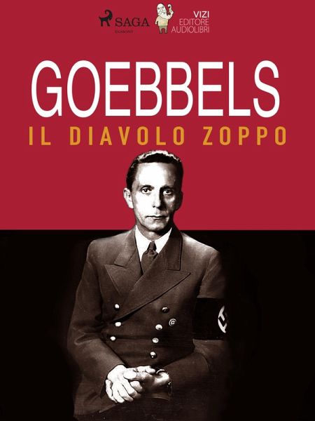 Goebbels, il diavolo zoppo (eBook, ePUB) Goebbels, il diavolo zoppo (eBook, ePUB)