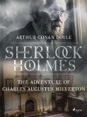 The Adventure of Charles Augustus Milverton (eBook, ePUB)