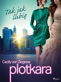 Plotkara 5: Tak jak lubię (eBook, ePUB)