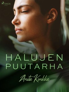 Halujen puutarha (eBook, ePUB) - Konkka, Anita