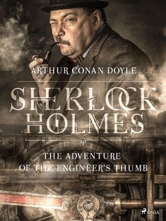 The Adventure of the Engineer's Thumb (eBook, ePUB) - Doyle, Arthur Conan