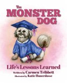 The Monster Dog - Life's Lessons Learned (eBook, ePUB)