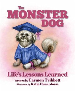 Cover The Monster Dog - Life's Lessons Learned (eBook, ePUB)