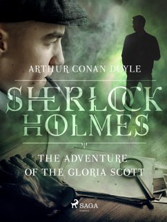 The Adventure of the Gloria Scott (eBook, ePUB) - Doyle, Arthur Conan