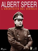 Albert Speer, l'architetto del diavolo (eBook, ePUB)