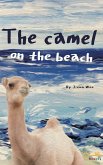 The Camel on the Beach (fixed-layout eBook, ePUB)