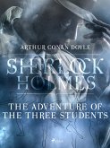 The Adventure of the Three Students (eBook, ePUB)