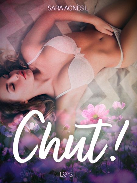 Chut ! - Une nouvelle érotique (eBook, ePUB) Chut ! - Une nouvelle érotique (eBook, ePUB)