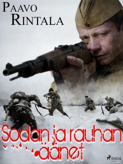 Sodan ja rauhan äänet (eBook, ePUB) - Rintala, Paavo