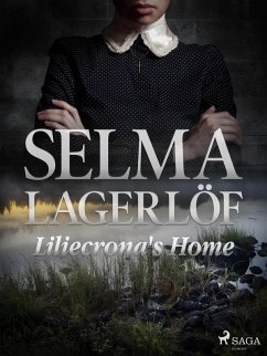 Liliecrona's Home (eBook, ePUB) - Lagerlöf, Selma