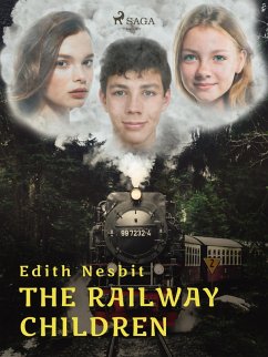 The Railway Children (eBook, ePUB) - Nesbit, Edith