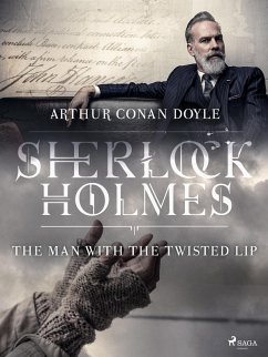 The Man with the Twisted Lip (eBook, ePUB) - Doyle, Arthur Conan