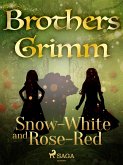 Snow-White and Rose-Red (eBook, ePUB)