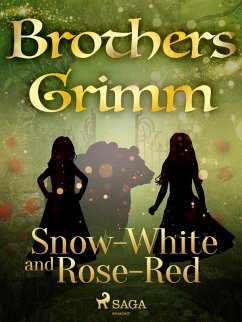 Snow-White and Rose-Red (eBook, ePUB) - Grimm, Brothers