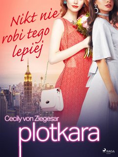 Plotkara 7: Nikt nie robi tego lepiej (eBook, ePUB) - Ziegesar, Cecily von