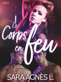 Le Corps en feu - Une nouvelle érotique (eBook, ePUB) Le Corps en feu - Une nouvelle érotique (eBook, ePUB)