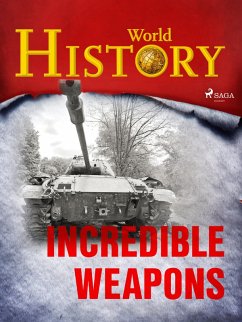 Incredible Weapons (eBook, ePUB) - History, World