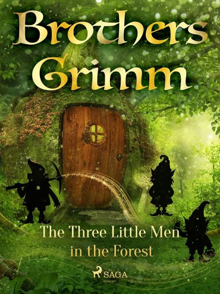 The Three Little Men in the Forest (eBook, ePUB) The Three Little Men in the Forest (eBook, ePUB)