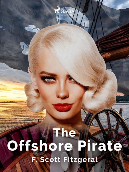 The Offshore Pirate (eBook, ePUB) The Offshore Pirate (eBook, ePUB)