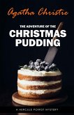 Adventure of the Christmas Pudding (Hercule Poirot #35) (eBook, ePUB)