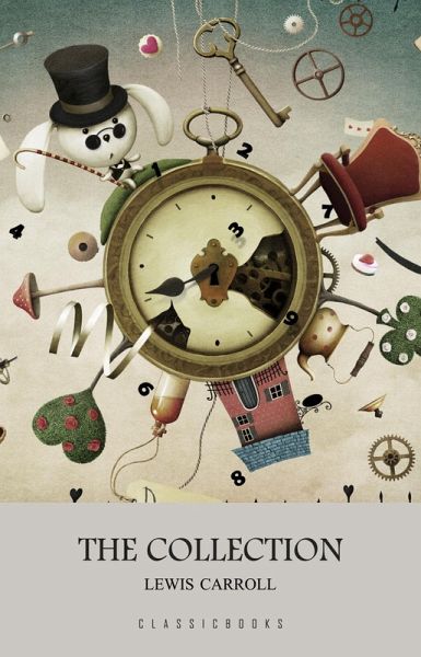 Lewis Carroll: The Collection (eBook, ePUB)
