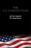Constitution of the United States, the Declaration of Independence and The Bill of Rights: The U.S. Constitution, all the Amendments and other Essential ... Documents of the American History Full text (eBook, ePUB)