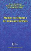 Medias au feminin : de nouveaux formats (eBook, ePUB)