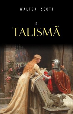 O Talisma (eBook, ePUB) - Walter Scott, Scott