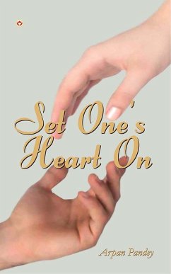 Set One's Heart On (eBook, ePUB) - Pandey, Arpan