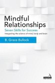 Mindful Relationships (eBook, ePUB) Mindful Relationships (eBook, ePUB)