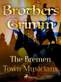 The Bremen Town Musicians (eBook, ePUB)