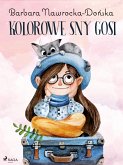 Kolorowe sny Gosi (eBook, ePUB)