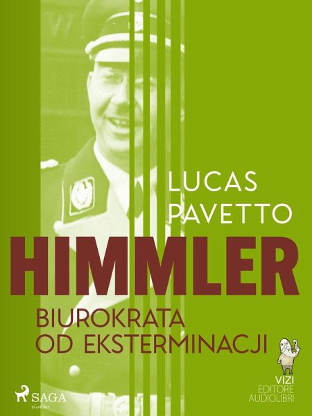 Himmler - biurokrata od eksterminacji (eBook, ePUB)