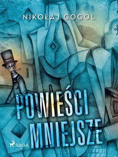 Powieści mniejsze (eBook, ePUB) - Gogol, Nikołaj