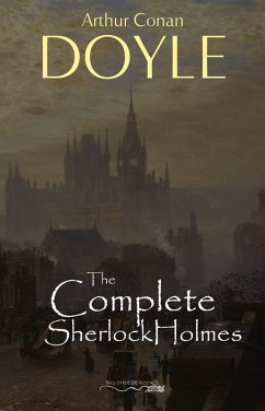 Sherlock Holmes: The Complete Illustrated Collection: (Sherlock Holmes #1-9) (eBook, ePUB) - Arthur Conan Doyle, Doyle