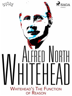 Whitehead's The Function of Reason (eBook, ePUB) - Whitehead, Alfred North