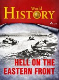 Hell on the Eastern Front (eBook, ePUB)