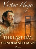 The Last Day of a Condemned Man (eBook, ePUB)
