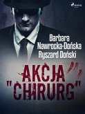 Akcja &quote;Chirurg&quote; (eBook, ePUB)