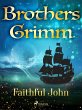Faithful John (eBook, ePUB) - Bild 1