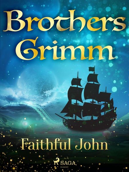 Faithful John (eBook, ePUB)