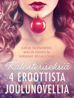 Cover Kalenteriseksiä - 4 eroottista joulunovellia (eBook, ePUB)