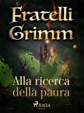 Alla ricerca della paura (eBook, ePUB)