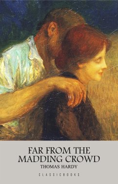 Far from the Madding Crowd (eBook, ePUB) - Thomas Hardy, Hardy