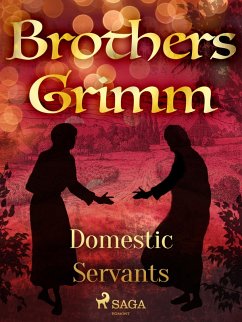 Domestic Servants (eBook, ePUB) - Grimm, Brothers