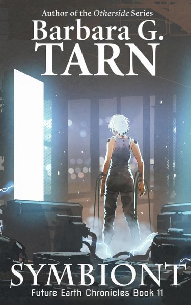 Symbiont (Future Earth Chronicles Book 11) (eBook, ePUB)