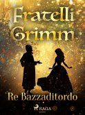 Re Bazzaditordo (eBook, ePUB)