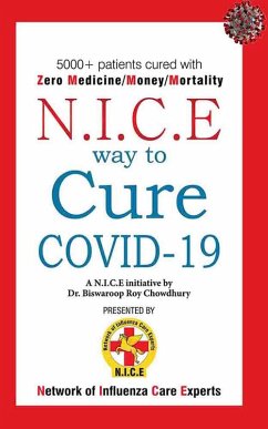 N.I.C.E way to Cure COVID-19 (eBook, ePUB) - Chowdhury, Biswaroop Roy